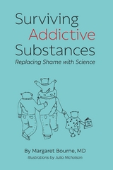 Surviving Addictive Substances - Margaret Bourne