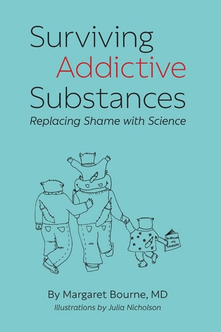 Surviving Addictive Substances