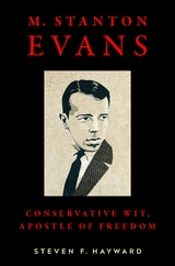 M. Stanton Evans - Steven F. Hayward