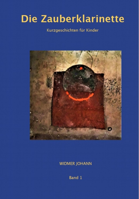 Die Zauberklarinette - Johann Widmer