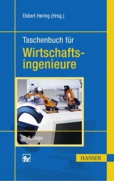 Taschenbuch für Wirtschaftsingenieure - Hering, Ekbert
