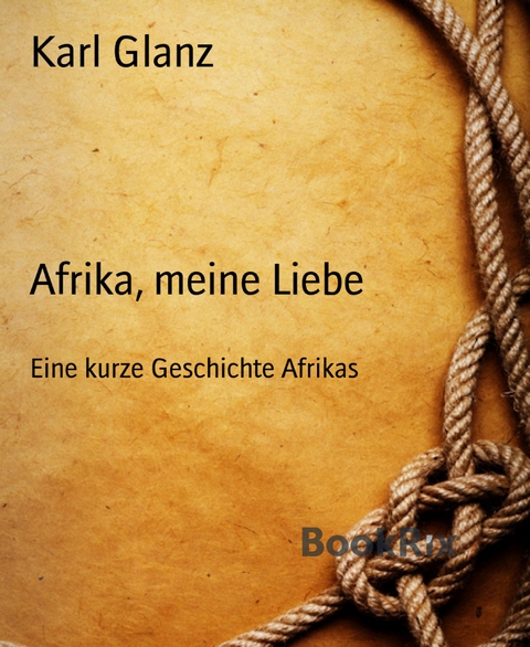 Afrika, meine Liebe - Karl Glanz