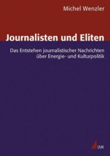 Journalisten und Eliten - Michel Wenzler