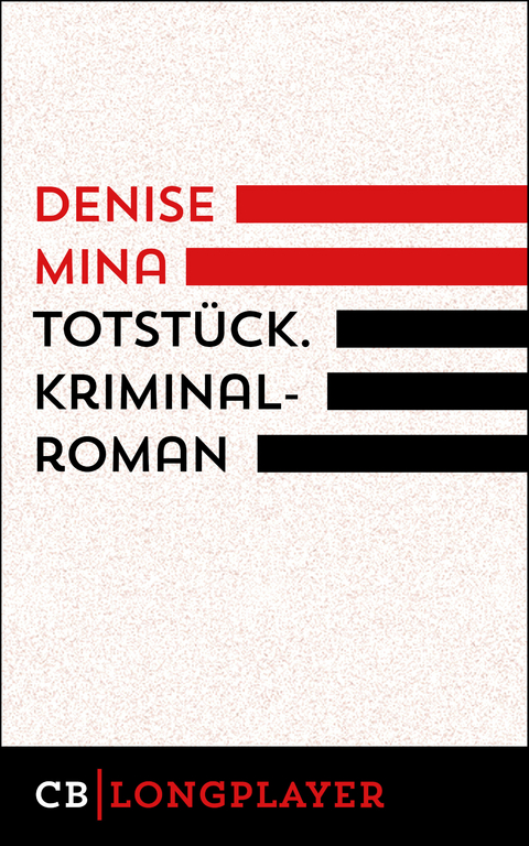 Totst&uuml;ck - Denise Mina