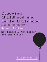 Studying Childhood and Early Childhood - Kay Sambell, Mel Gibson, Sue Miller