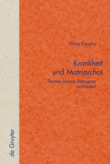Krankheit und Matriarchat - Yahya A. Elsaghe