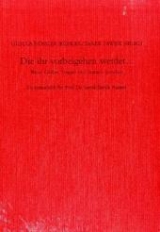 Die ihr vorbeigehen werdet... - 