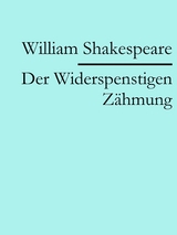 Der Widerspenstigen Z&auml;hmung - William Shakespeare