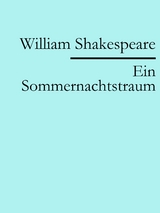 Ein Sommernachtstraum - William Shakespeare