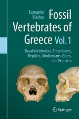 Fossil Vertebrates of Greece Vol. 1 - 