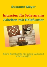 Intarsien f&uuml;r Jedermann - Susanne Meyer