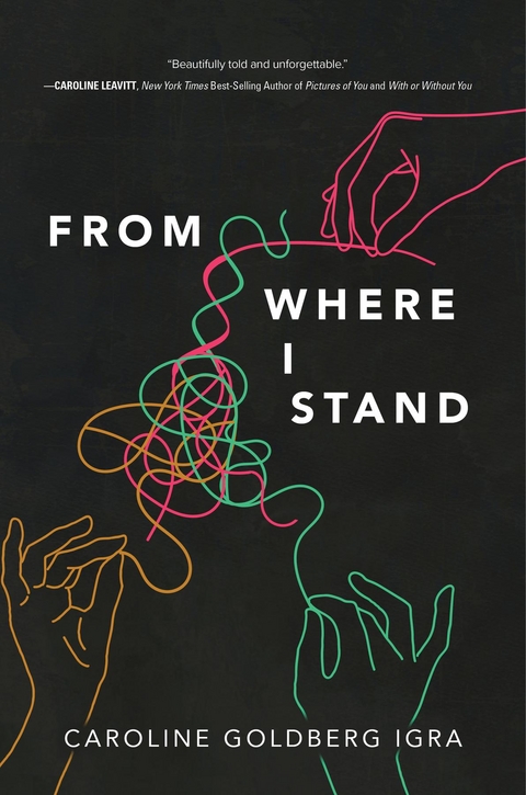 From Where I Stand - Caroline Goldberg Igra