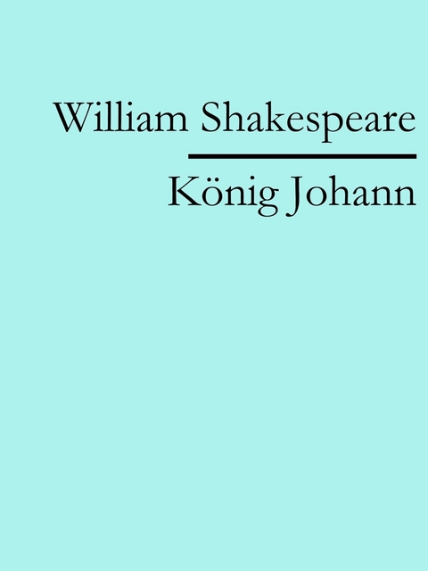 K&ouml;nig Johann - William Shakespeare