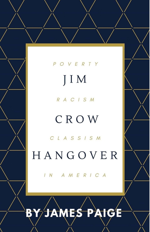 Jim Crow Hangover -  James Paige