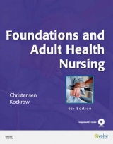 Foundations and Adult Health Nursing - Christensen, Barbara Lauritsen; Kockrow, Elaine Oden