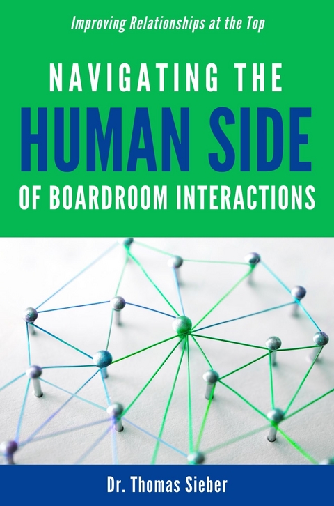Navigating the Human Side of Boardroom Interactions - Thomas Sieber