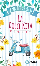 La Dolce Kita - Jennifer Bentz