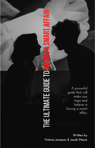 Married People Need Sex Too: The Ultimate Guide to Having a Smart Affair