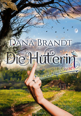 Die H&uuml;terin - Dana Brandt