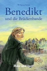 Benedikt und die Br&uuml;ckenbande - Wolfgang Gr&ouml;ne
