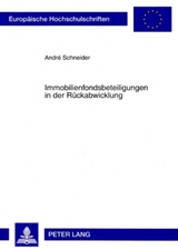 Immobilienfondsbeteiligungen in der R&uuml;ckabwicklung - Andr&eacute; Schneider