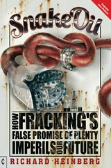 Snake Oil -  Richard Heinberg