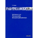 Betriebsrat und Personelle Einzelma&szlig;nahmen - Peter Bopp