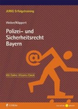 Polizei- und Sicherheitsrecht Bayern - Tobias Weber, Valentin K&ouml;ppert
