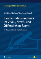 Examensklausurenkurs im Zivil-, Straf- und &Ouml;ffentlichen Recht - 
