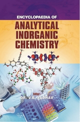 Encyclopaedia Of Analytical Inorganic Chemistry -  V. B. Jadhav