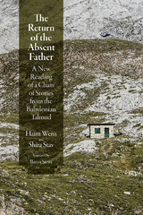 The Return of the Absent Father - Haim Weiss, Shira Stav