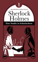 Eine Studie in Scharlachrot - Sir Arthur Conan Doyle