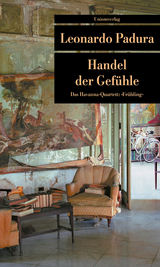 Handel der Gef&uuml;hle - Leonardo Padura