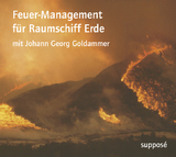 Feuer-Management f&uuml;r Raumschiff Erde - Johann Georg Goldammer, Klaus Sander