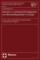 Liberale vs. institutionelle Integration von Wirtschaftspolitiken in Europa - Gerold Ambrosius
