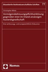 Verm&ouml;gensbetreuungspflichtverletzung gegen&uuml;ber einer im Inland ans&auml;ssigen Auslandsgesellschaft - Christopher Wietz