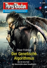 Perry Rhodan 3166: Der Genetische Algorithmus - Oliver Fr&ouml;hlich