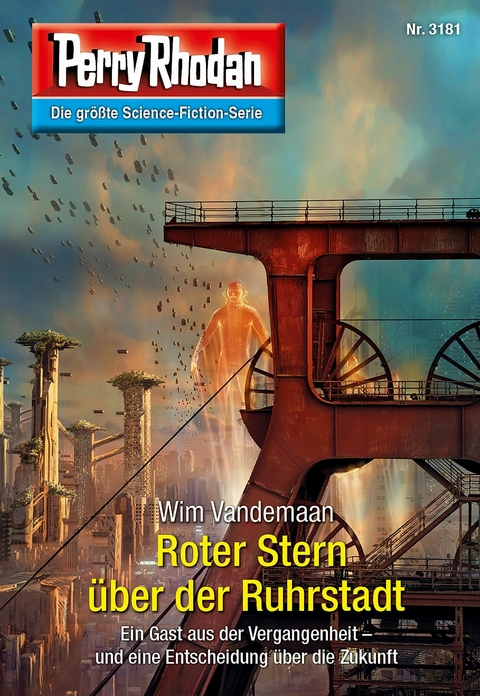 Perry Rhodan 3181: Roter Stern &uuml;ber der Ruhrstadt - Wim Vandemaan