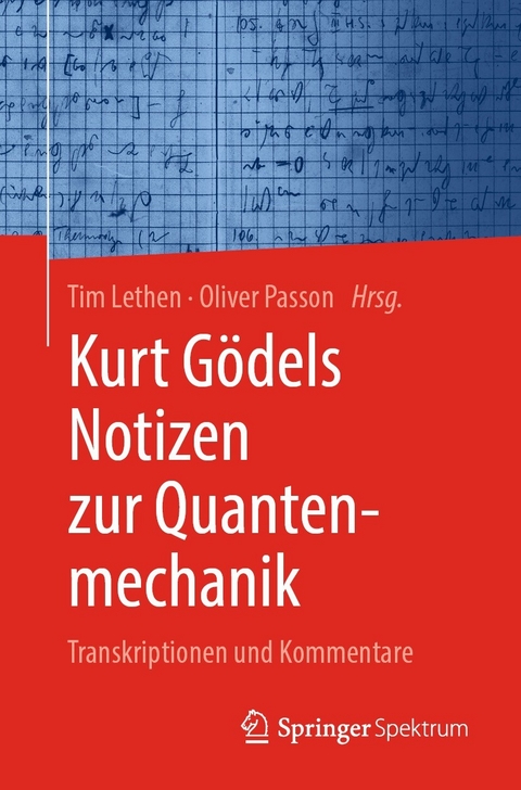 Kurt G&ouml;dels Notizen zur Quantenmechanik - 