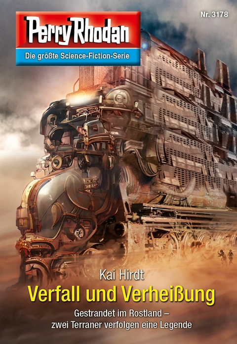 Perry Rhodan 3178: Verfall und Verhei&szlig;ung - Kai Hirdt
