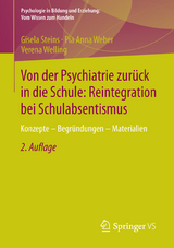 Von der Psychiatrie zur&uuml;ck in die Schule: Reintegration bei Schulabsentismus - Gisela Steins, Pia Anna Weber, Verena Welling