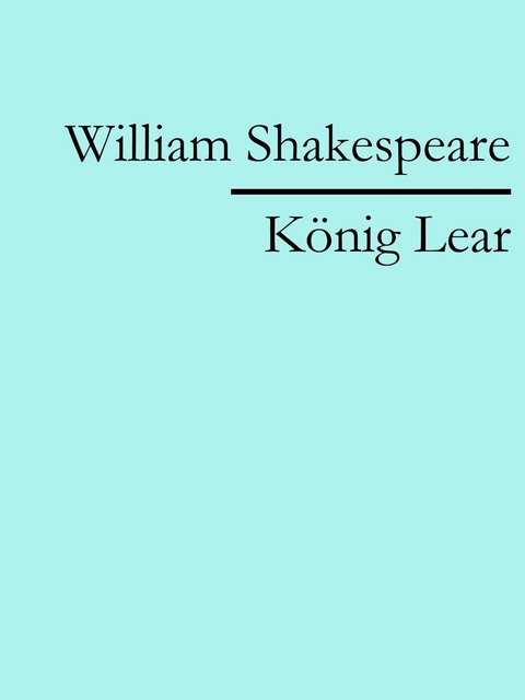 K&ouml;nig Lear - William Shakespeare
