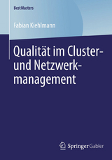 Qualit&auml;t im Cluster- und Netzwerkmanagement - Fabian Kiehlmann