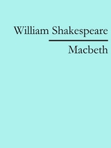 Macbeth - William Shakespeare
