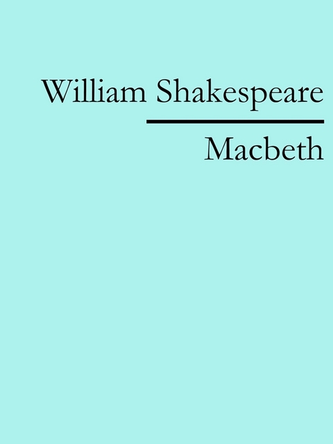 Macbeth - William Shakespeare