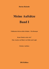Meine Aufs&auml;tze Band I - Darius Reinehr