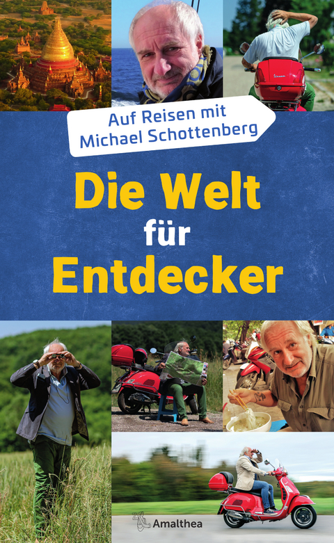 Die Welt f&uuml;r Entdecker - Michael Schottenberg
