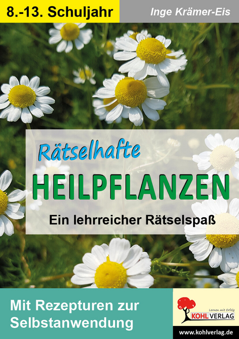 R&auml;tselhafte Heilpflanzen -  Inge Kr&auml;mer-Eis