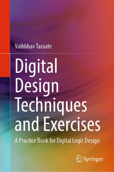 Digital Design Techniques and Exercises - Vaibbhav Taraate