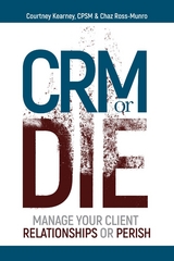 CRM or Die - Courtney Kearney, Chaz Ross-Munro